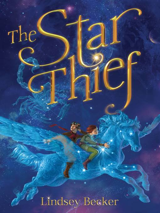 Title details for The Star Thief by Lindsey Becker - Wait list